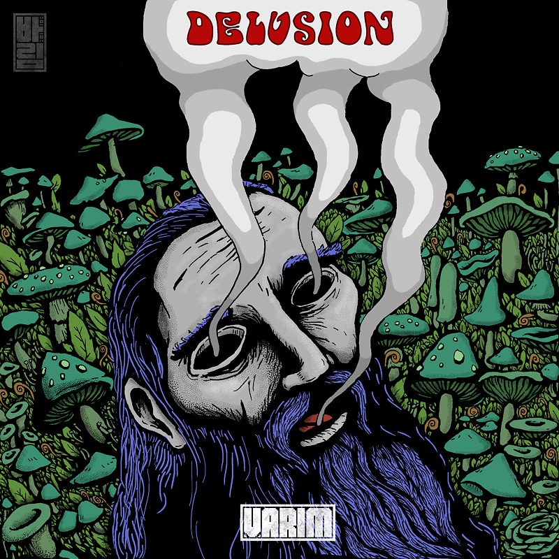Album art for Varim single, Delusion, man with a beard and hollow eyes with smoke coming from them, a background of various green mushrooms